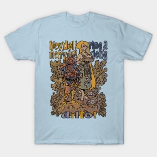 Hey dol! Merry dol! Ring a dong dillo! T-Shirt